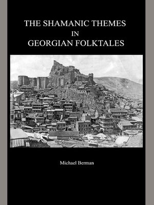 cover image of The Shamanic Themes in Georgian Folktales
